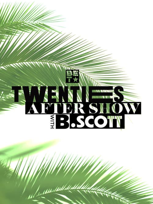 Постер: Twenties After-Show With B. Scott