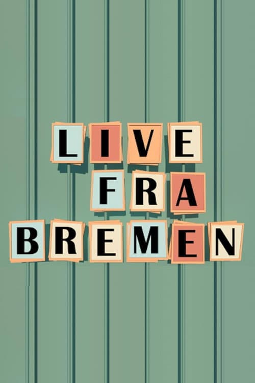 Постер: Live fra Bremen