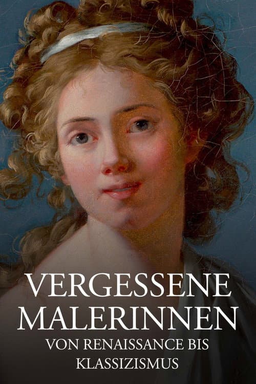 Постер: Geniale Frauen - Malerinnen von der Renaissance bis zum Klassizismus