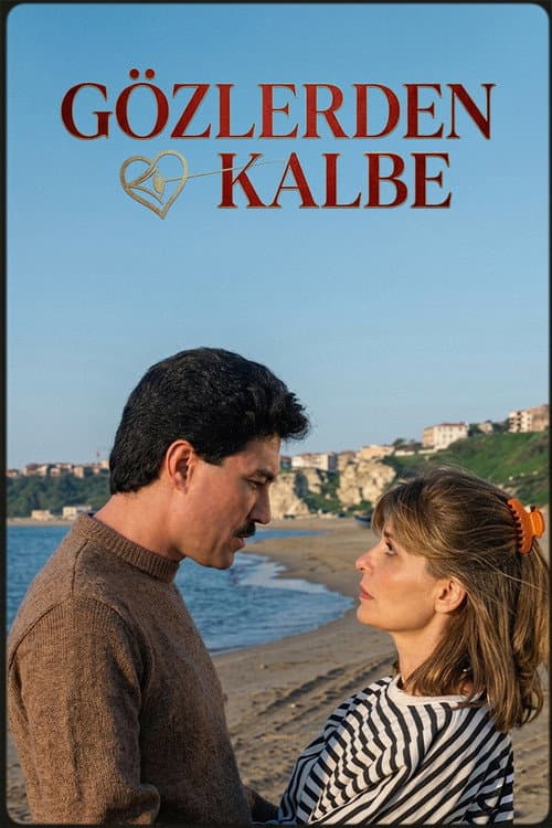 Постер: Gözlerden Kalbe