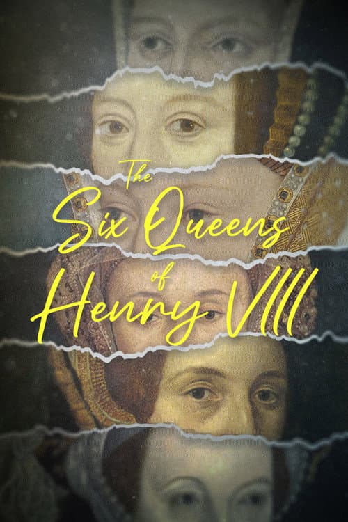 Постер: The Six Queens of Henry VIII