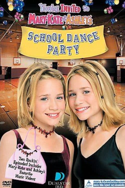 Постер: You're Invited to Mary-Kate & Ashley's School Dance Party