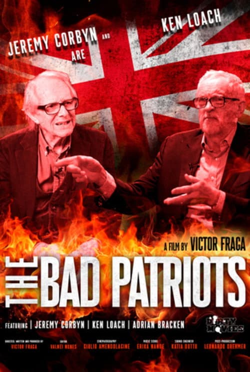 Постер: Loach vs Corbyn: The Bad Patriots