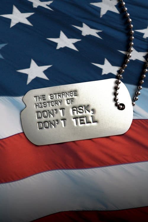 Постер: The Strange History of Don't Ask, Don't Tell