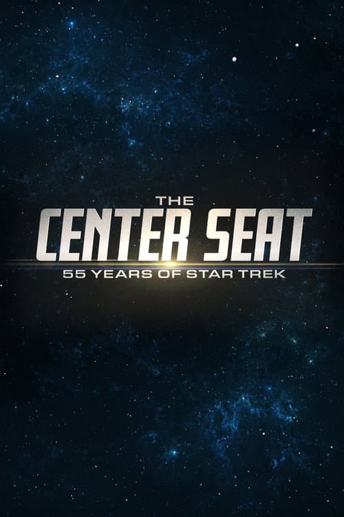Постер: The Center Seat: 55 Years of Star Trek