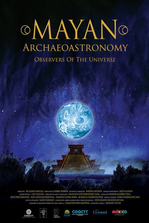 Постер: Mayan Archaeoastronomy: Observers of the Universe