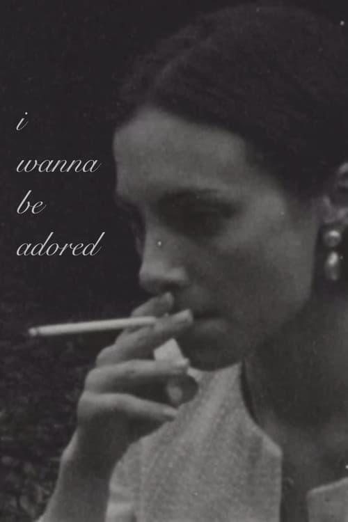 Постер: I Wanna Be Adored