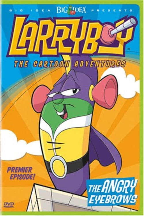 Постер: VeggieTales: Larryboy The Cartoon Adventures
