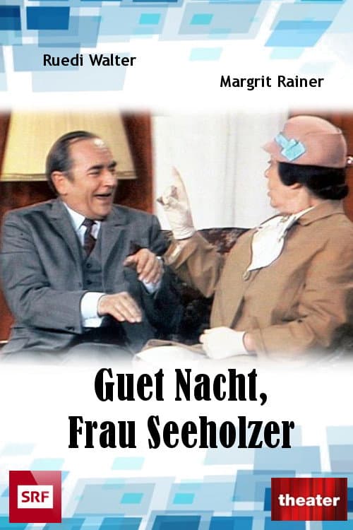 Постер: Guet Nacht, Frau Seeholzer!