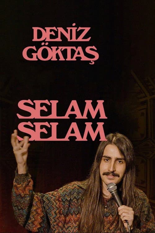 Постер: Deniz Göktaş: Selam Selam