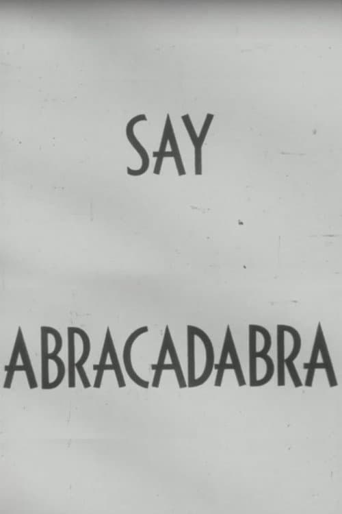 Постер: Say Abracadabra