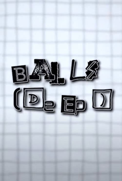 Постер: Balls [Deep]