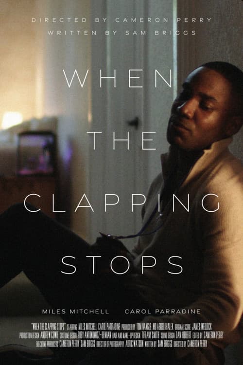 Постер: When The Clapping Stops