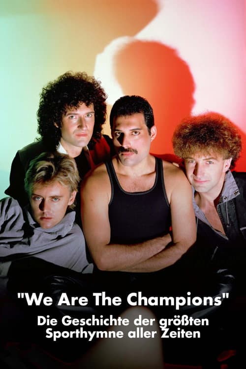 Постер: Queen: We Are the Champions - Die Geschichte der größten Sporthymne aller Zeiten