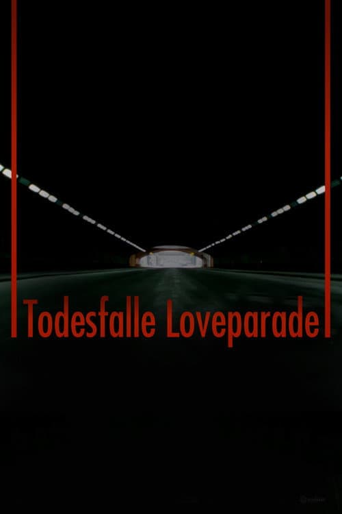 Постер: An einem Tag in ... Duisburg. Todesfalle Loveparade