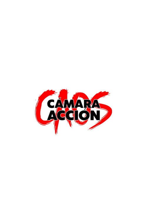 Постер: Caos, Cámara, ¡Acción!