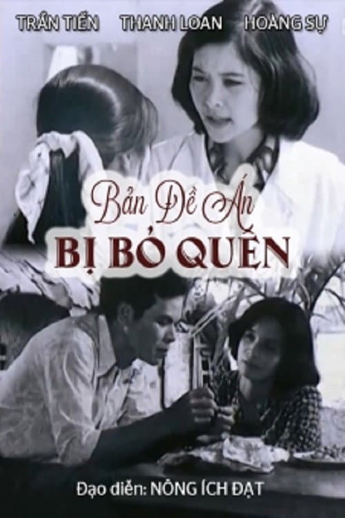 Постер: Bản Đề Án Bị Bỏ Quên