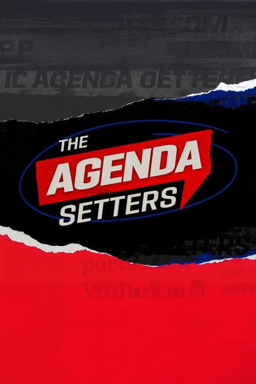Постер: The Agenda Setters
