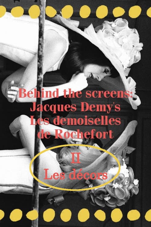 Постер: Behind the screens : Jacques Demy’s Les demoiselles de Rochefort - Les décors
