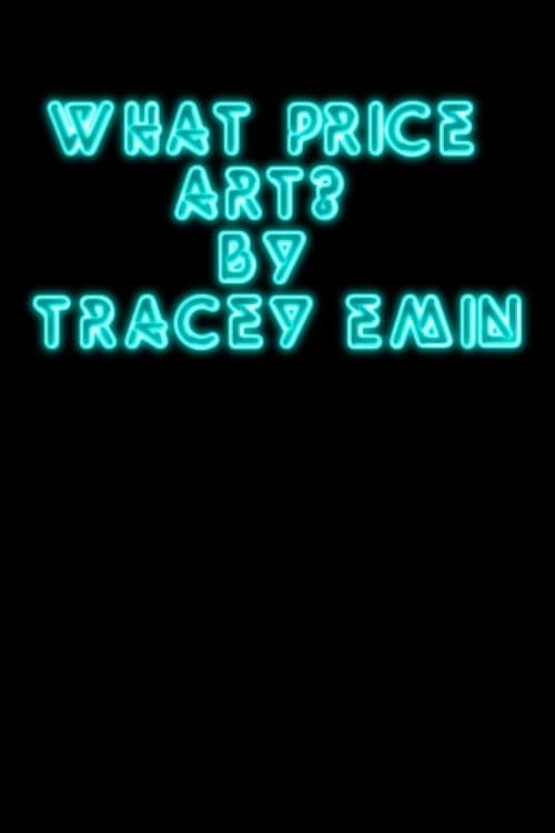 Постер: What Price Art? By Tracey Emin