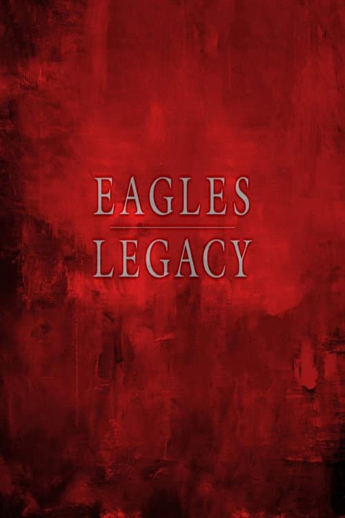 Постер: Eagles - Legacy