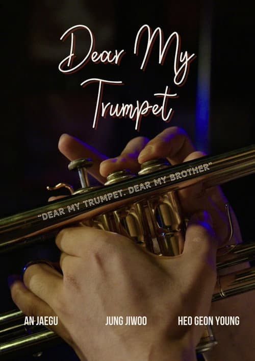 Постер: Dear My Trumpet