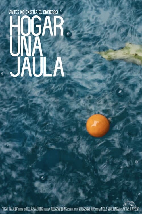 Постер: Hogar una jaula