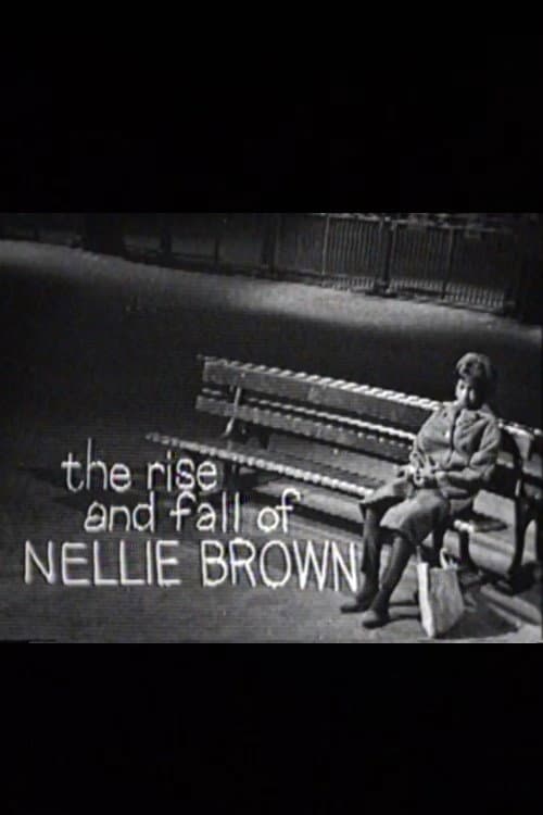Постер: The Rise and Fall of Nellie Brown