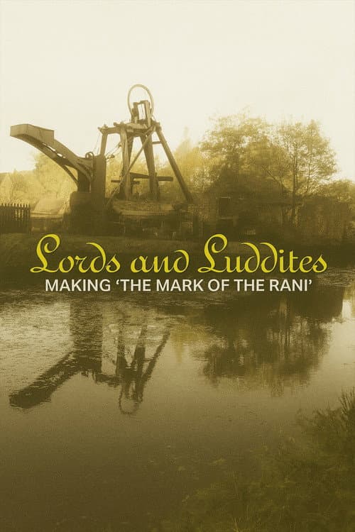 Постер: Lords and Luddites: Making 'The Mark of the Rani'