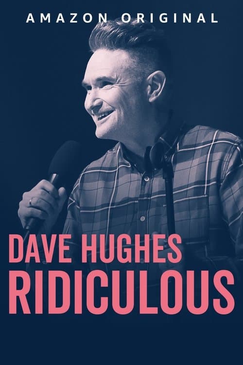 Постер: Dave Hughes: Ridiculous
