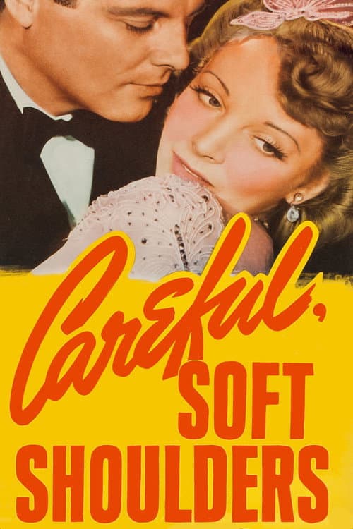 Постер: Careful, Soft Shoulders