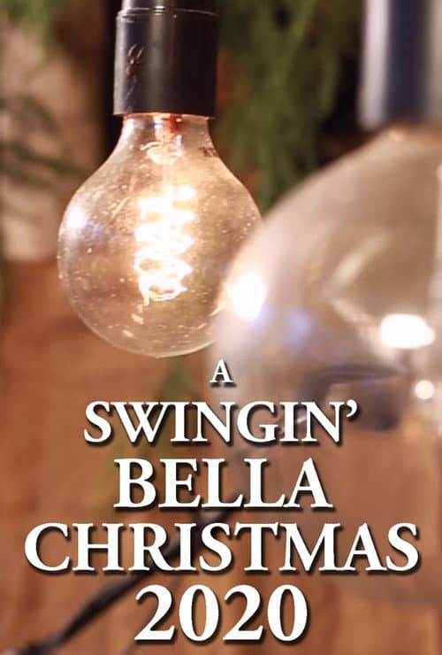 Постер: A Swingin' Bella Christmas 2020