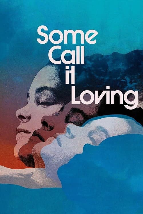 Постер: Some Call It Loving