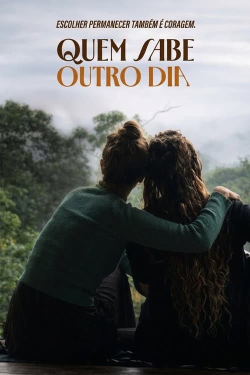 Постер: Quem Sabe Outro Dia