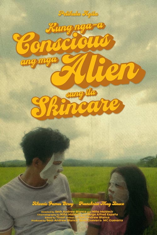 Постер: Kung nga-a Conscious ang mga Alien sang ila Skincare