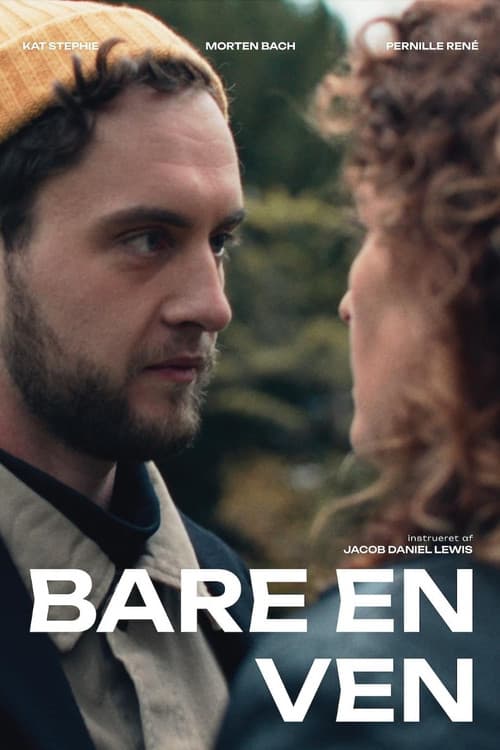 Постер: Bare en ven