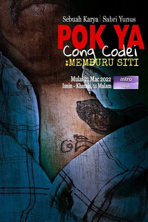Постер: Pok Ya Cong Codei Memburu Siti