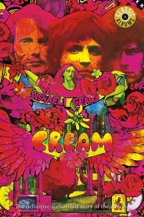 Постер: Classic Albums: Cream - Disraeli Gears