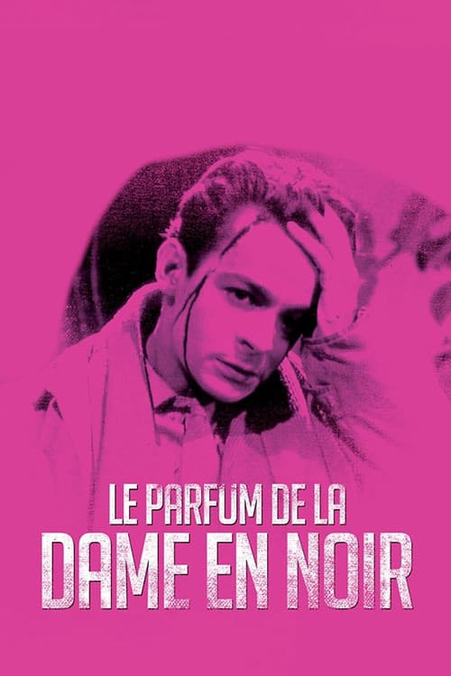 Постер: Le Parfum de la dame en noir