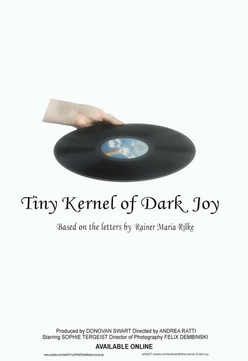 Постер: Tiny Kernel of Dark Joy