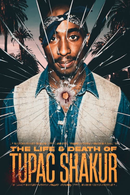 Постер: The Life and Death of Tupac Shakur