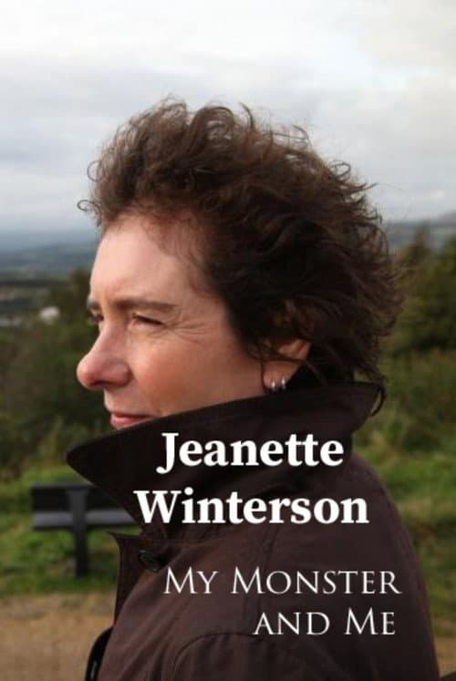 Постер: Jeanette Winterson: My Monster and Me