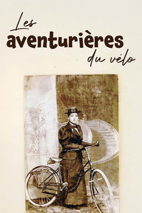 Постер: Les aventurières du vélo