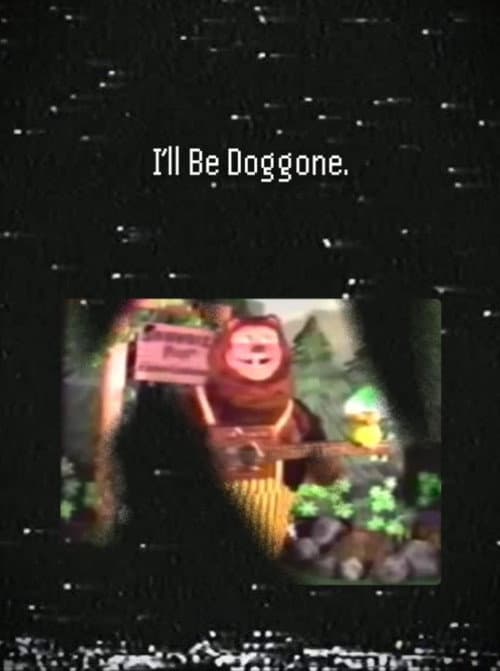 Постер: I'll Be Doggone