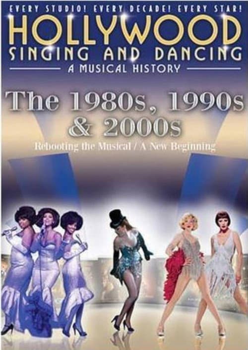 Постер: Hollywood Singing & Dancing: A Musical History - 1980s, 1990s and 2000s
