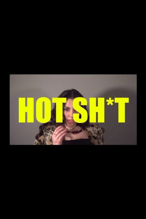 Постер: HOT SH*T