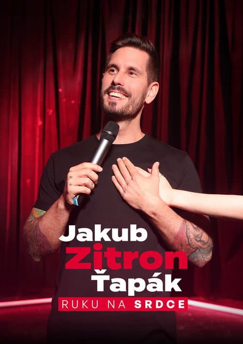 Постер: Jakub Zitron Ťapák: Ruku na srdce