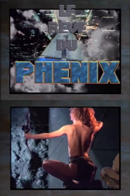 Постер: Le Rêve du Phenix