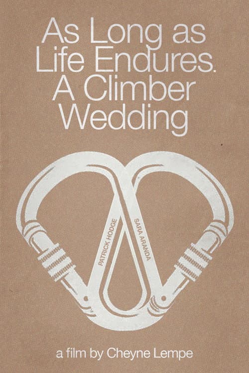 Постер: As Long as Life Endures: A Climber Wedding