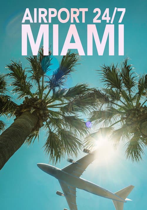 Постер: Airport 24/7: Miami